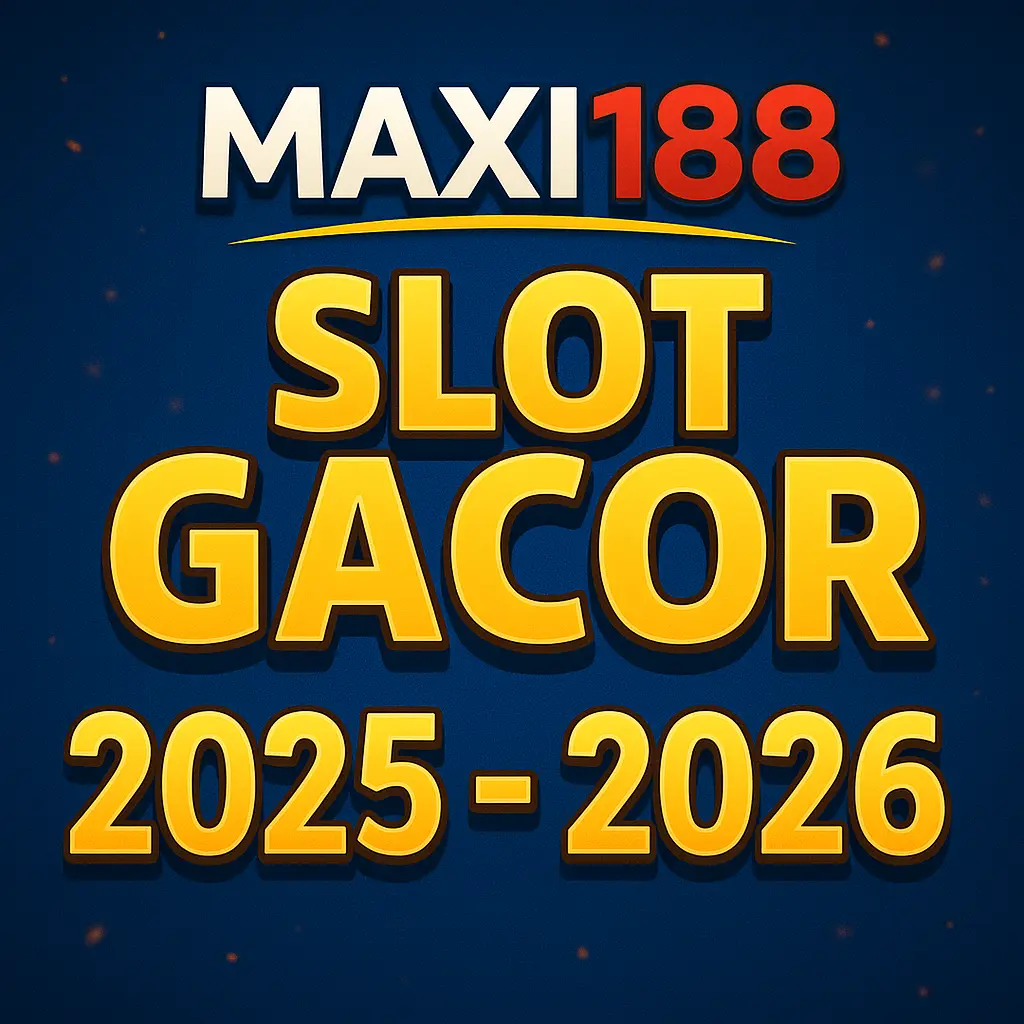Maxi188: Slot Qris Terbaru Jalur Sutra Game Slot Gacor Hari Ini 2026