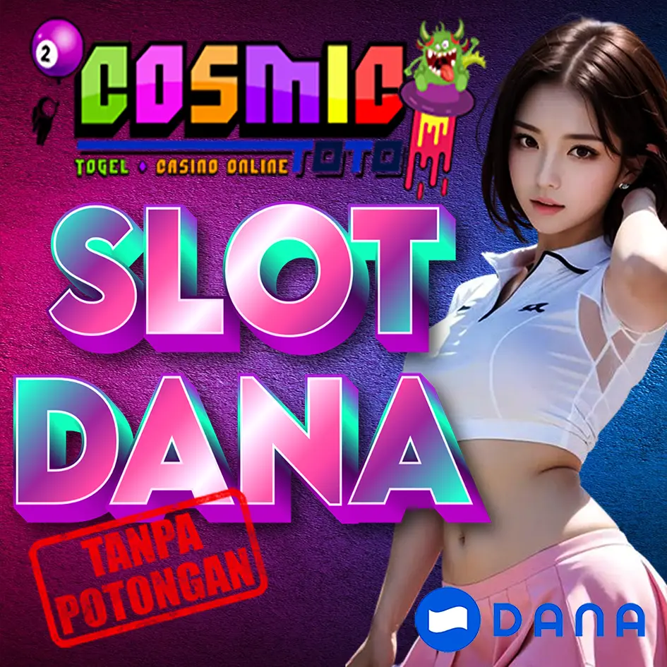 COSMICTOTO Situs Gacor Slot Deposit Dana Tanpa Potongan Terbaik Dan Gampang Menang Hari Ini