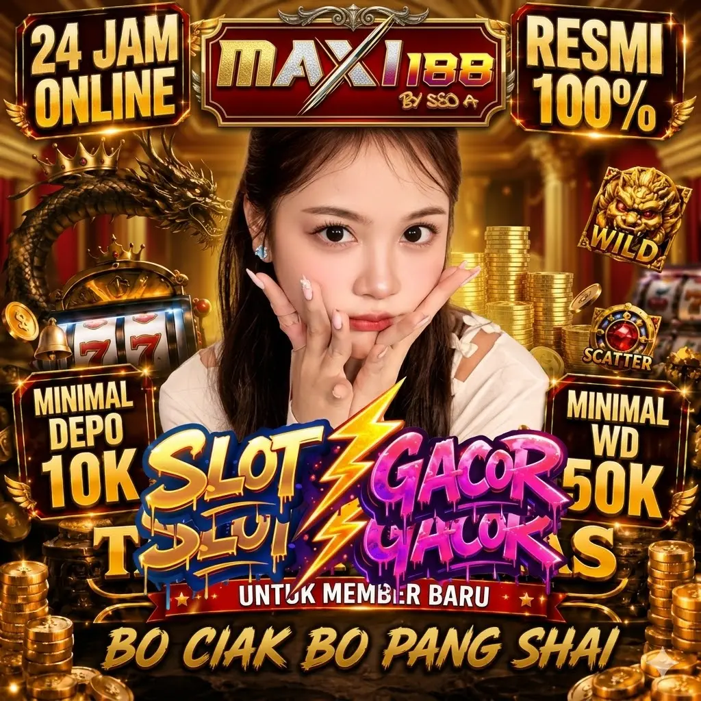Maxi188 Situs Slot Gacor Hari Ini LilaDigitalAgency Sikowd Fitur 2D Terbaik