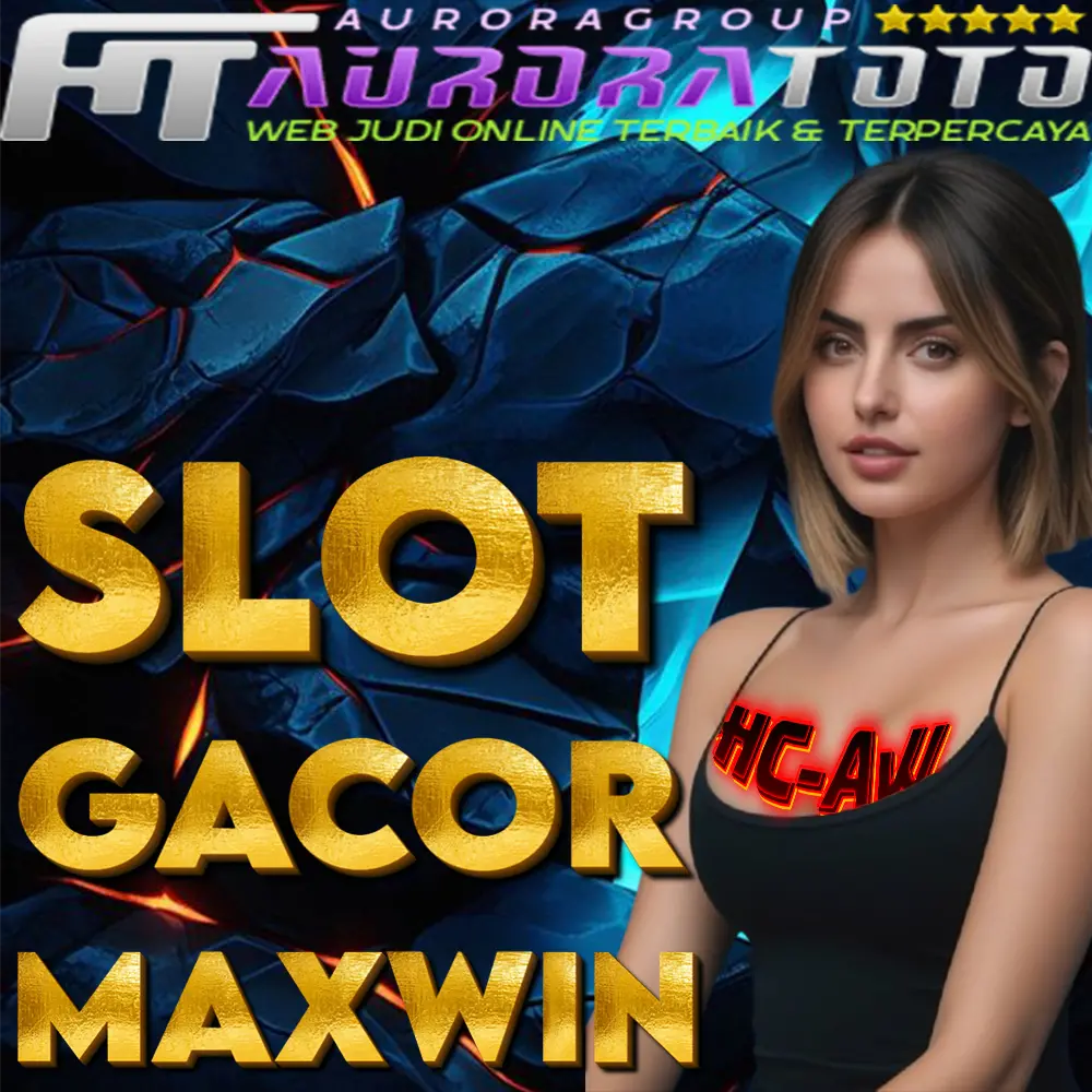 AURORATOTO Link Slot Gacor Maxwin Hari Ini Terpercaya Gampang Menang 100%